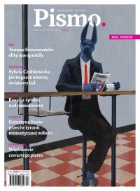 Pismo. Magazyn Opinii 04/2026 - Ignacy Karpowicz, Katarzyna Kasia, Tomasz Stawiszyński, Sylwia Czubkowska
