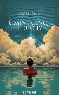 Reminiscencje i duchy - 