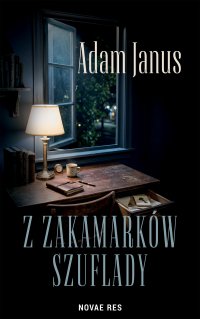 Z zakamarków szuflady - Adam Janus