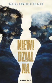 Niewidzialna - Sabina Obwiosło-Budzyń