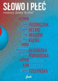 Słowo i płeć. Rozmowy Janiny Koźbiel - Janina Koźbiel, Janina Koźbiel