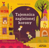 Tajemnica zaginionej korony - Radosław Jakubiak