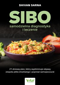 SIBO. Samodzielna diagnostyka i leczenie - Emilia Kiszycka, Shivan Sarna