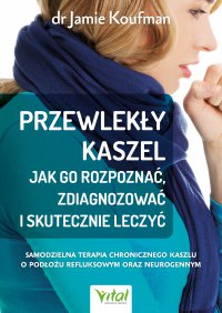 Przewlekły kaszel - Dorota Morawska, Jamie Koufman