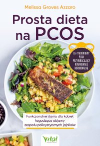 Prosta dieta na PCOS - Emilia Kiszycka, Melissa Groves