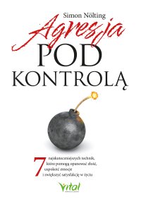 Agresja pod kontrolą - Simon Nolting, Anna Wilczyńska