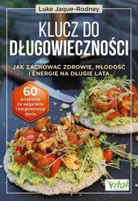 Klucz do długowieczności - Dagmara Magryta, Luke Jaque-Rodney