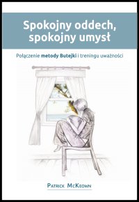 Spokojny oddech, spokojny umysł - Patrick McKeown