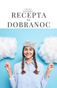 Recepta na dobranoc - Opracowanie zbiorowe 