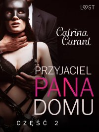 Przyjaciel Pana Domu 2 – opowiadanie erotyczne BDSM - Catrina Curant