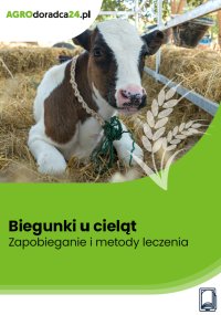 Biegunki u cieląt. Zapobieganie i metody leczenia - Joanna Cała