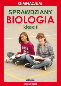 Sprawdziany. Biologia. Gimnazjum. Klasa I - Grzegorz Wrocławski