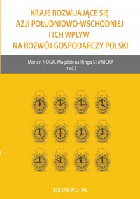 Kraje rozwijające się Azji Południowo-Wschodniej i ich wpływ na rozwój gospodarczy Polski - Marian Noga , Magdalena Kinga Stawicka