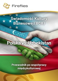 Świadomość Kultury Biznesowej (BCA) Polska vs. Uzbekistan - Michał Nowakowski, Małgorzata Grudzińska