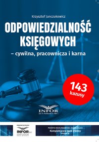 Odpowiedzialność księgowych-cywilna, pracownicza i karna - Krzysztof Janczukowicz