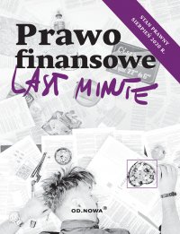 Last Minute Prawo finansowe - Aleksander Ciepiela