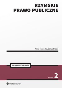 Rzymskie prawo publiczne - Anna Tarwacka, Jan Zabłocki