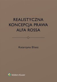 Realistyczna koncepcja prawa Alfa Rossa - Katarzyna Eliasz, Katarzyna Eliasz