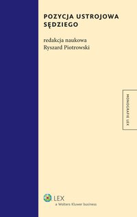 Pozycja ustrojowa sędziego - Ryszard Piotrowski, Ryszard Piotrowski