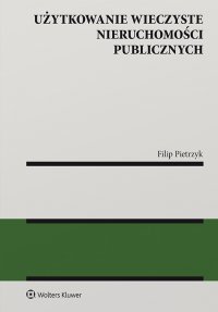 Użytkowanie wieczyste nieruchomości publicznych - Filip Pietrzyk
