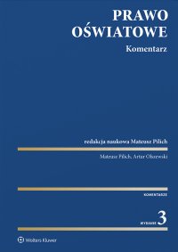 Prawo oświatowe. Komentarz - Mateusz Pilich, Artur Olszewski