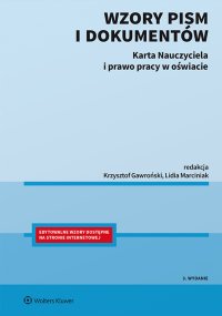 Wzory pism i dokumentów. Karta Nauczyciela i prawo pracy w oświacie - Krzysztof Gawroński, Krzysztof Gawroński