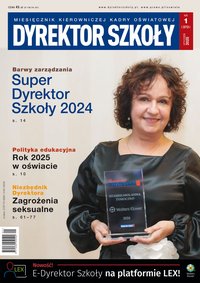 Dyrektor Szkoły - Nr 1/2025 [373] - 