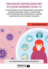 Procedury bezpieczeństwa w czasie pandemii Covid-19 - Bożena Winczewska
