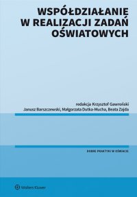 Współdziałanie w realizacji zadań oświatowych - Krzysztof Gawroński