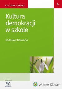 Kultura demokracji w szkole - Radosław Nawrocki