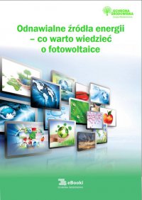 Odnawialne źródła energii – co warto wiedzieć o fotowoltaice - Natalia Springer