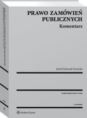 Prawo zamówień publicznych. Komentarz - Józef Edmund Nowicki