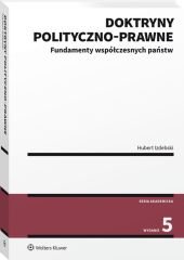 Doktryny polityczno-prawne. Fundamenty współczesnych państw - Hubert Izdebski