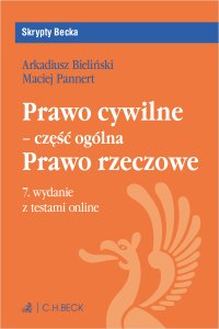 Prawo cywilne - część ogólna. Prawo rzeczowe + testy online - Arkadiusz Krzysztof Bieliński, Maciej Pannert