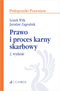 Prawo i proces karny skarbowy z testami online - Leszek Wilk, Jarosław Zagrodnik