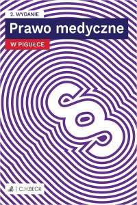 Prawo medyczne w pigułce plus testy online - Lucyna Wyciszkiewicz-Pardej