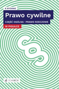 Prawo cywilne w pigułce. Część ogólna. Prawo rzeczowe + testy online - Lucyna Wyciszkiewicz-Pardej