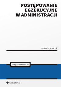 Postępowanie egzekucyjne w administracji - Agnieszka Krawczyk