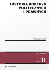 Historia doktryn politycznych i prawnych. Wydanie 11 - Andrzej Sylwestrzak