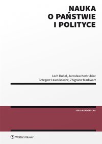 Nauka o państwie i polityce - Lech Dubel