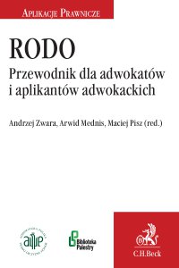 RODO. Przewodnik dla adwokatów i aplikantów adwokackich - Arwid Mednis