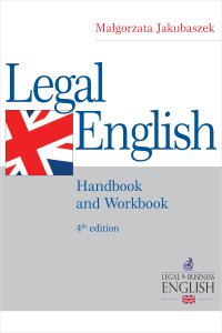 Legal English. Handbook and Workbook - Małgorzata Jakubaszek