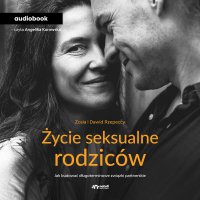 Życie seksualne rodziców - Opracowanie zbiorowe , Zofia Rzepecka