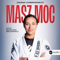 Masz moc - Hanna Pustuła-Lewicka, Magdalena Emilianowicz, Joanna Ziobronowicz