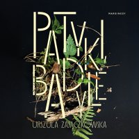 Patyki, badyle - Urszula Zajączkowska, Urszula . Zajączkowska