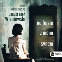 Na fejsie z moim synem - Grażyna Barszczewska, Janusz Leon Wiśniewski
