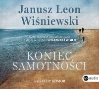 Koniec samotności - Janusz Leon Wiśniewski