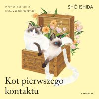 Kot pierwszego kontaktu - Shō Ishida, Marcin Przybylski.