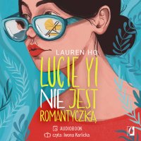 Lucie Yi NIE jest romantyczką - Lauren Ho
