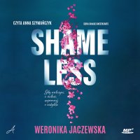 Shameless - Weronika Jaczewska